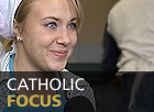 Catholic Focus