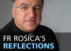Fr Rosica's Reflections
